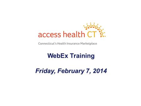 WebEx Training Friday, February 7, 2014 1. - 2 - Agenda Fast Alert - Medicaid Fast Alert - Complete Addresses & Names on Mailboxes Fast Alert - Dis-enrolling/Re-enrolling.