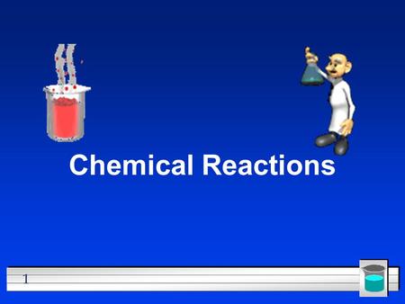 1 Chemical Reactions. 2 All chemical reactions l Have two parts l Reactants - the substances you start with l Products- the substances you end up with.