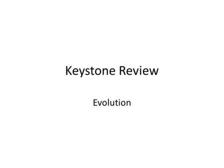 Keystone Review Evolution. Misconception: “Evolution is ‘just’ a theory.” Response: Scientific theories are explanations that are based on lines of evidence,