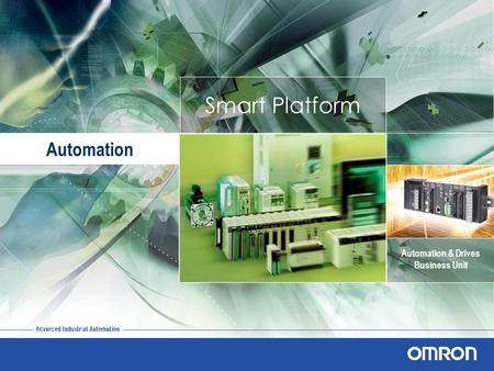 Automation Automation & Drives Business Unit Smart Platform.