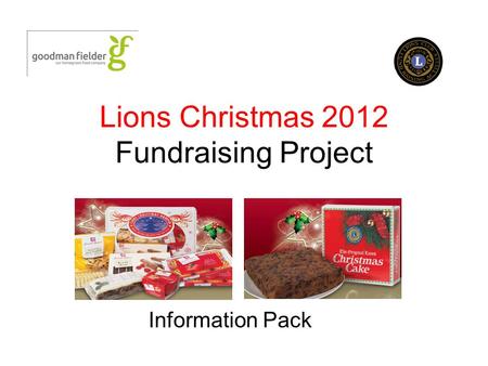 Lions Christmas 2012 Fundraising Project Information Pack.