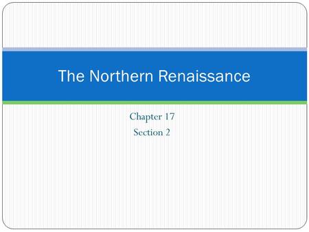 The Northern Renaissance