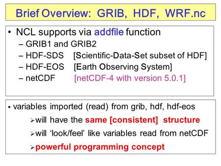 Brief Overview: GRIB, HDF, WRF.nc