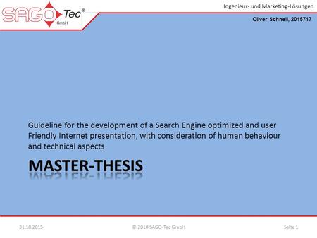 Ingenieur- und Marketing-Lösungen Guideline for the development of a Search Engine optimized and user Friendly Internet presentation, with consideration.