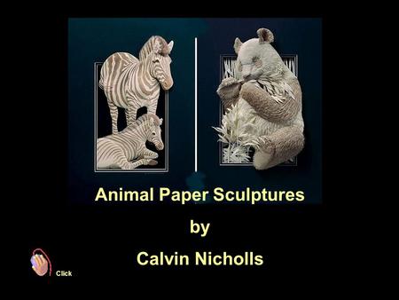 Animal Paper Sculptures by Calvin Nicholls Click.