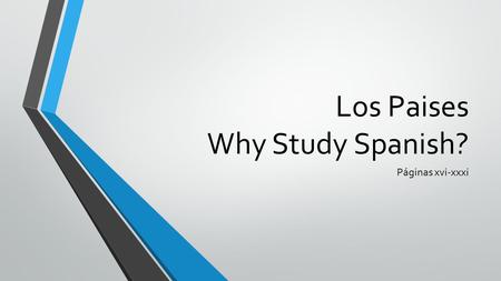 Los Paises Why Study Spanish? Páginas xvi-xxxi. México Capital: México, D.F. Government: Federal Republic Currency: peso mexicano Exports: manufactured.