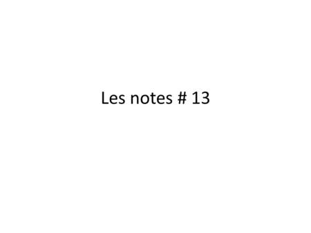 Les notes # 13. Faire- to do or to make je fais- I do/make tu fais- you (inf) do/make il/elle fait- he/she does/makes nous faisons- we do/make vous faites-