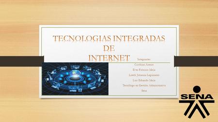 Integrantes: Cristhian Arenas Ever Fabricio Mejía Lizeth Johanna Leguizamo Luis Eduardo Mejía Tecnólogo en Gestión Administrativa Sena.