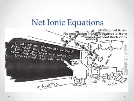 Net Ionic Equations.