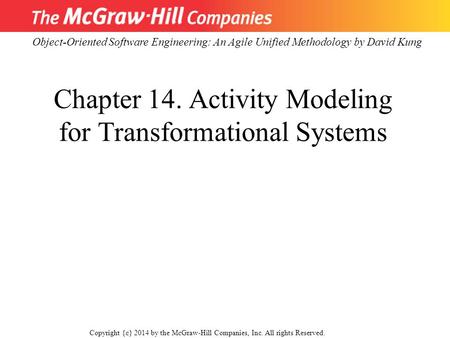 Chapter 14. Activity Modeling for Transformational Systems