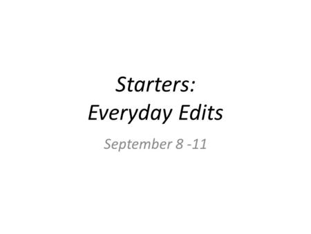 Starters: Everyday Edits