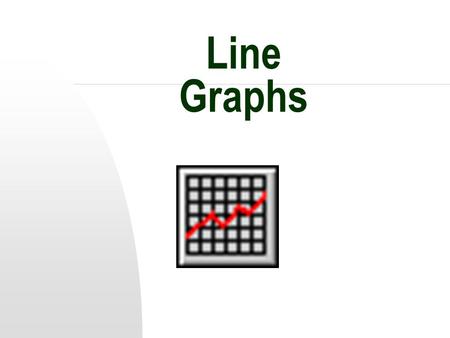 Line Graphs Bar Graph vs Line Graph What is the difference between a bar graph and a line graph?