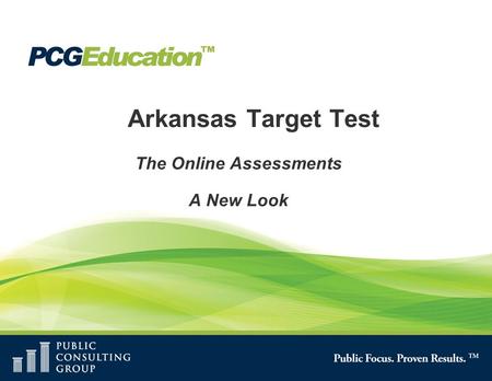 Arkansas Target Test The Online Assessments A New Look.