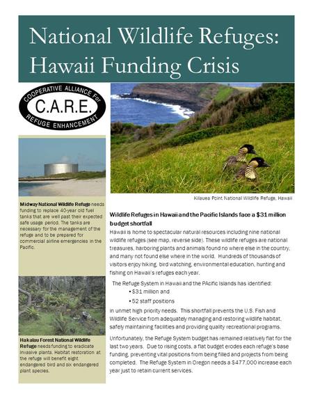 Wildlife Refuges in Hawaii and the Pacific Islands face a $31 million budget shortfall Hawaii is home to spectacular natural resources including nine national.