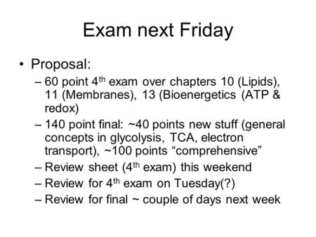 Exam next Friday Proposal: