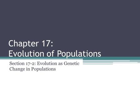 Chapter 17: Evolution of Populations