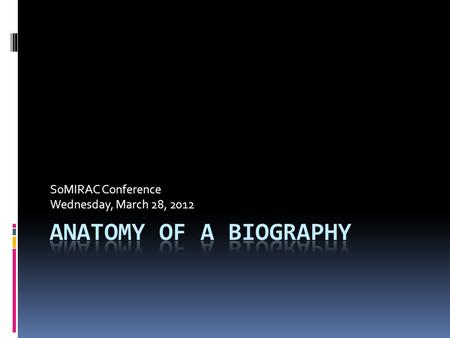 SoMIRAC Conference Wednesday, March 28, 2012. World of Possibilities.