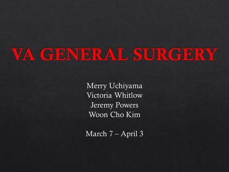  17  16  49 PorterWhitlowAcute appendicitis, perforated 3/13 - Laparoscopic appendectomy Abscess VuWhitlowColon cancer3/9 - Right hemicolectomy Leak,