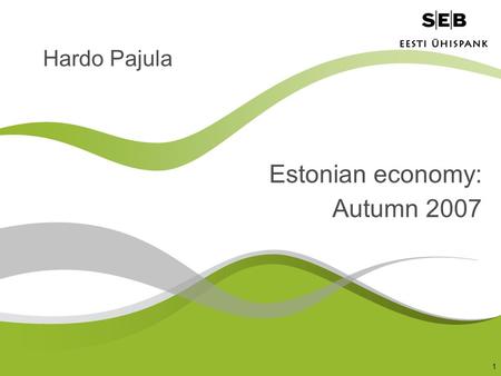 1 Hardo Pajula Estonian economy: Autumn 2007. 2 Analytical framework Output and income growth Labour market Inflation Competitiveness Balance of payments.