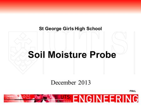 St George Girls High School December 2013 Soil Moisture Probe PMcL.