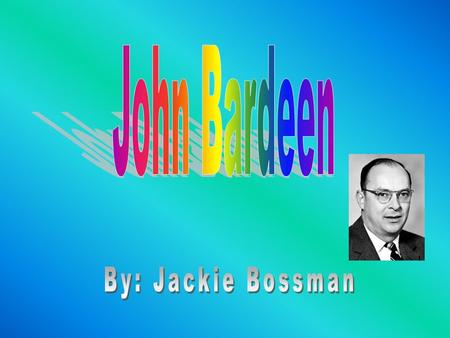 Childhood Born in Madison, Wisconsin, on May 23, 1908 Attended University High School at Madison Graduated from Madison Central High School in 1923 Took.