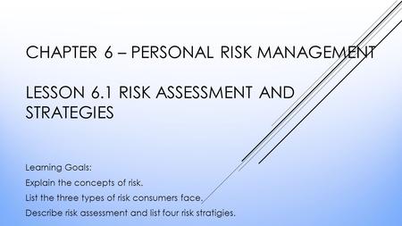 Chapter 6 – Personal Risk Management Lesson 6