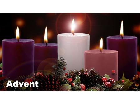 Advent. Liturgy: A fixed set of ceremonies, words, etc., that are used during public worship in a religion.