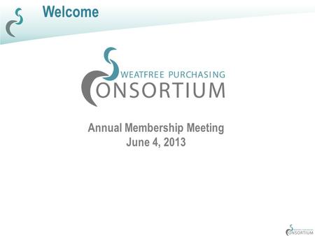 Welcome Annual Membership Meeting June 4, 2013. Highlights Request for Proposal Model Language Presentation by Stacey Foreman, City of Portland, Oregon.