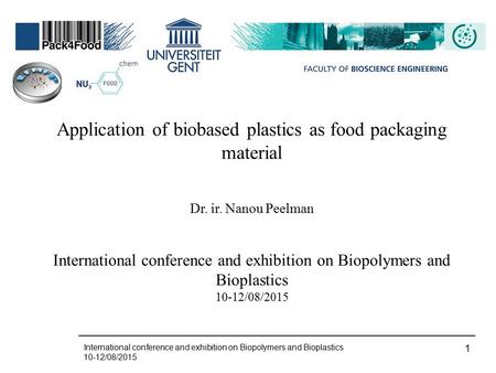 Application of biobased plastics as food packaging material