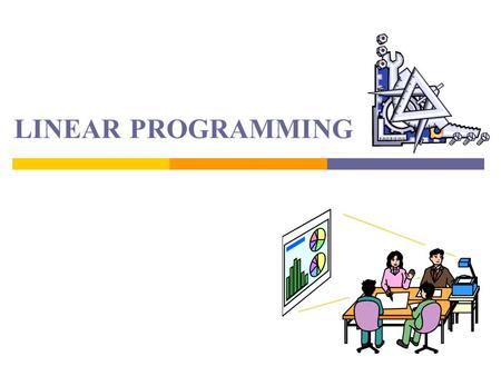 LINEAR PROGRAMMING. 2 Introduction  A linear programming problem may be defined as the problem of maximizing or minimizing a linear function subject.