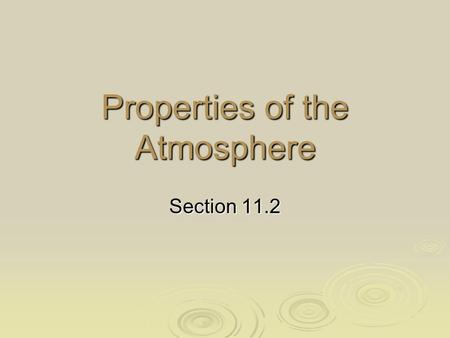 Properties of the Atmosphere