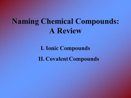 Naming Chemical Compounds: A Review