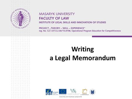 Writing a Legal Memorandum. Structure of presentation What’s legal memorandum Structure in general Writing steps Structure in details Conclusion.