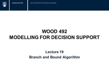 WOOD 492 MODELLING FOR DECISION SUPPORT