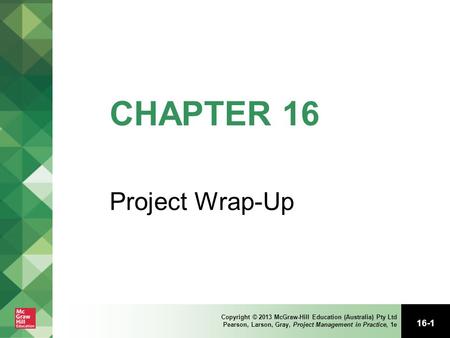 CHAPTER 16 Project Wrap-Up.