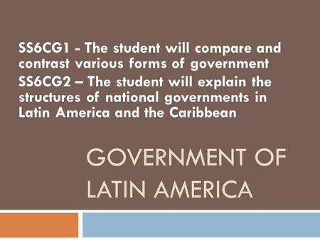 GOVERNMENT OF LATIN AMERICA