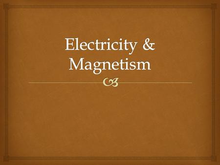   Charge – coulombs (Q)  Charge of an e - & p + = 1.6 x 10 -19 coulombs  F e = KQ 1 Q 2 /r 2 (Coulombs Law)  Current (I) – amperes (amps) = I = Q/sec.