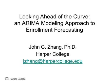 John G. Zhang, Ph.D. Harper College