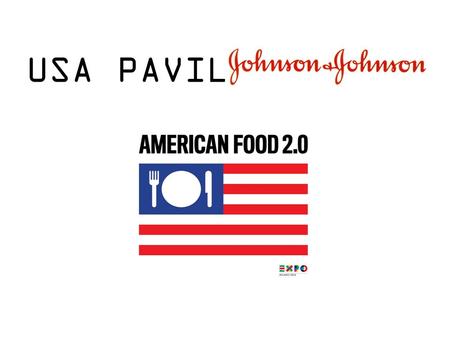 USA PAVILION &. EXPO MILANO SITE WWW.EXPO2015.ORG AMERICAN RESTAURANT USA PAVILION.