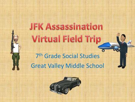 7 th Grade Social Studies Great Valley Middle School.