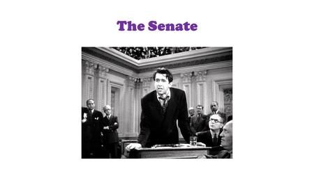 The Senate. 1-Why are senators expected to be more knowledgeable about more issues than members of the House? Because they represent the entire state.