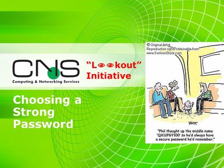 “L  kout” Initiative Choosing a Strong Password.