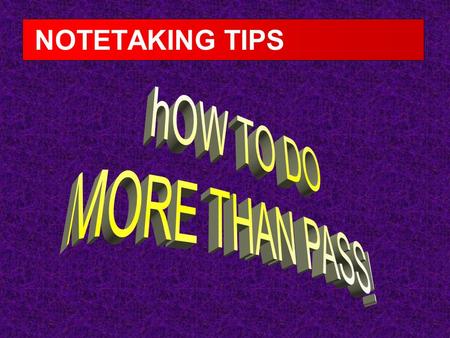 NOTETAKING TIPS USE CORNELL NOTES 7 STEPS 1. Heading 2. Page Numbers 3. Divider 4. Title 5. Notes 6. Questions 7. Summary John Doe 8/20/02 Period 7 Page.