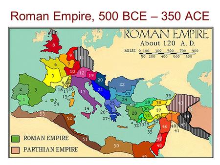 Roman Empire, 500 BCE – 350 ACE Architecture- concrete had been previously invented, but the Romans used it to create new architectural forms. Ribbed.