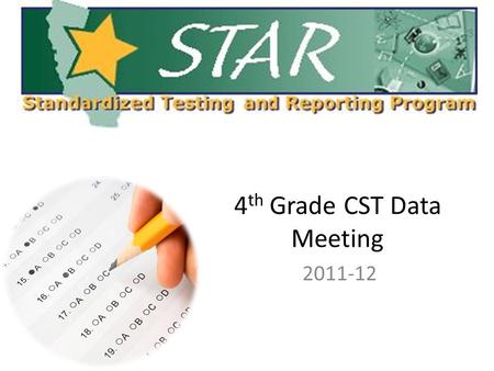 4 th Grade CST Data Meeting 2011-12. 4 th Grade last 5 years- ELA (Performance Bands)