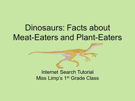 Dinosaurs: Facts about Meat-Eaters and Plant-Eaters