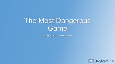 The Most Dangerous Game