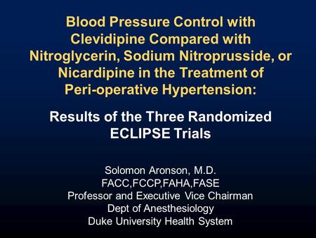 Blood Pressure Control with Clevidipine Compared with Nitroglycerin, Sodium Nitroprusside, or Nicardipine in the Treatment of Peri-operative Hypertension: