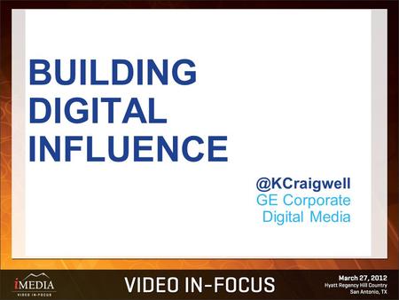 BUILDING DIGITAL GE Corporate Digital Media.