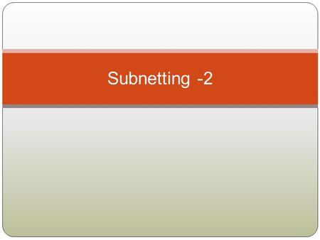 Subnetting -2.